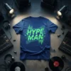 Hype Man text design with green digital sound wave graphics on a navy blue t-shirt, perfect for DJs and music