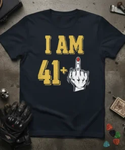 I Am 41+ text with a middle finger graphic on a navy blue t-shirt, perfect for a funny birthday celebration