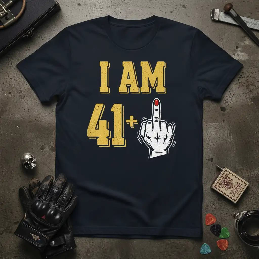 I Am 41+ funny birthday quote with middle finger graphic on navy shirt