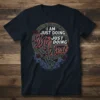 I AM JUST DOING My JUST DOING Best quote on a dark t-shirt with a skeleton hand and roses design
