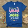 Couple t-shirt with text "I am LOLLIS He is POPS Together we are LOLLI-POPS" featuring colorful lollipop graphics and hearts