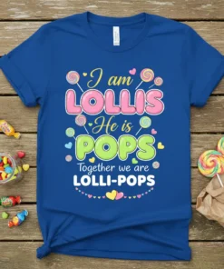 Couple t-shirt with text "I am LOLLIS He is POPS Together we are LOLLI-POPS" featuring colorful lollipop graphics and hearts