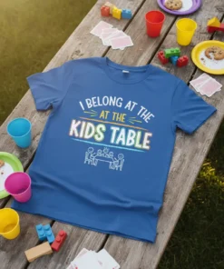 Blue t-shirt with "I Belong At The Kids Table" text and stick figures at a table graphic