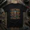 Black t-shirt with "I Built Mine You Bought Yours" text and a detailed piston and gears graphic
