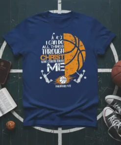I CAN DO ALL THINGS THROUGH CHRIST WHO STRENGTHENS ME text with basketball graphic and players, Philippians 4:13 verse on