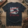 I CAN DO THIS If I die, I die quote t-shirt with gears and red strikethrough, black tee, industrial design