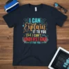 I CAN Explain IT TO YOU But I CAN'T UNDERSTAND IT FOR YOU quote on a navy t-shirt with circuit