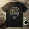 T-shirt with "I Can't Argue With My Sister She's Older Than Me And Old People Don't Listen" quote in vintage