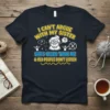 T-shirt featuring the quote "I CAN'T ARGUE WITH MY SISTER SHE'S OLDER THAN ME & OLD PEOPLE DON'T LISTEN" with