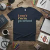 Retro-style "i can't i'm in pa school" text design on a navy blue t-shirt, perfect for physician assistant students