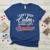 I CAN'T KEEP Calm i'm GOING TO BE A Grandma text on a royal blue t-shirt, with red and white