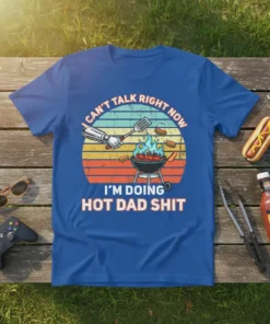 I CAN'T TALK RIGHT NOW I'M DOING HOT DAD SHIT funny quote t-shirt design with retro sunset and grilling graphic
