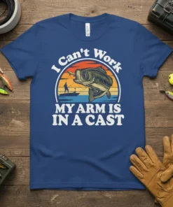 T-shirt with "I Can't Work MY ARM IS IN A CAST" text and a bass fishing graphic at sunset