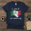 Italian flag t-shirt with text "I can't BUT I KNOW A GUY" and a hand gesture