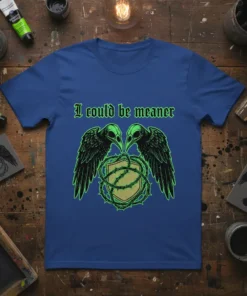 I could be meaner text above crow skulls and shield on a blue t-shirt, gothic apparel design