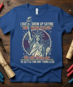 T-shirt with Statue of Liberty graphic and the quote "I Did Grow Up Saying with Liberty & Justice For All