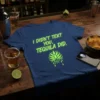 Navy blue t-shirt with neon green text "I Didn't Text You, Tequila Did." and an agave graphic