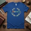 Blue t-shirt with "I dissent. RBG." text in colorful font within a laurel wreath graphic
