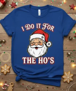 I Do It For The Ho's funny Christmas t-shirt with a cartoon Santa Claus graphic and festive text