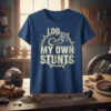 I Do My Own Stunts motocross t-shirt design featuring a rider performing a stunt within a circular graphic