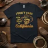 I DON'T CARE HOW THEY DO IT IN California quote t-shirt with distressed skull and cowboy hat graphic