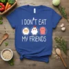 I DON'T EAT MY FRIENDS t-shirt with sheep, chicken, and pig graphics