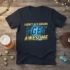I DON'T GET DRUNK I GET AWESOME quote t-shirt design in bold gold and blue lettering with glitch effect
