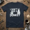 I DON'T GIVE A DONKEY funny quote t-shirt with a cartoon mouse and donkey graphic