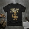 I Don't Give A Duck t-shirt featuring a grumpy duck giving the middle finger and distressed typography