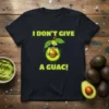 I Don't Give A Guac! funny avocado pun t-shirt design with cartoon avocado character wearing sunglasses