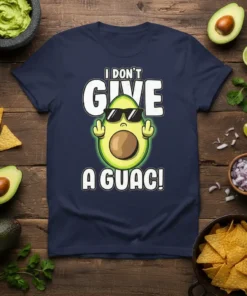 I DON'T GIVE A GUAC! text with a sunglasses-wearing avocado giving the middle finger graphic on a navy t-shirt