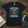I Don't Need Google My Daughter Knows Everything quote on a black t-shirt with a brain graphic and circuit design