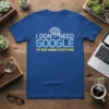Blue t-shirt with white text "I DON'T NEED GOOGLE" and yellow text "MY WIFE KNOWS EVERYTHING", featuring a brain graphic