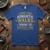 I Enjoy Long Romantic Walks Through The Hardware Store quote on a blue t-shirt