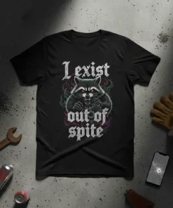 Black t-shirt with white gothic font text "I Exist Out Of Spite" above a fierce raccoon graphic