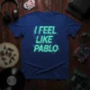 Blue t-shirt with "I Feel Like Pablo" text in glitchy green font, inspired by Kanye West music