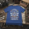 T-shirt with the text "I Fix Things But My Real Hobby Collecting Projects" and a graphic of a V8 engine