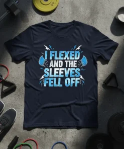 I Flexed And The Sleeves Fell Off text design with lightning graphics on a navy t-shirt, suitable for gym enthusiasts
