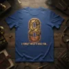 Steampunk number 8 graphic with the text "I FORGET WHAT 8 WAS FOR..." on a blue t-shirt