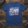 I FOUND THE I IN TEAM IT WAS HIDDEN IN THE A HOLE quote on a blue t-shirt with circuit