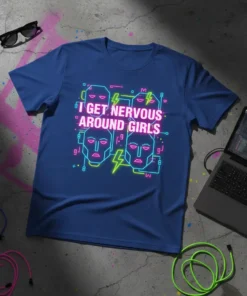 Neon text "I Get Nervous Around Girls" with stylized faces and lightning bolts on a navy blue t-shirt