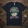 I GOT MY. DADDY'S text design featuring stylish typography on quality t-shirt