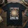 I GOT SKILLS THEY'RE MULTIPLYIN' math t-shirt with numbers and spiral graphic