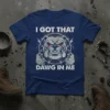 T-shirt with "I Got That Dawg In Me" text and a fierce bulldog graphic, showing a dog's intense eyes and