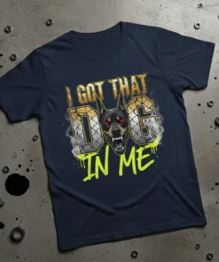 I Got That Dog In Me Doberman T-Shirt design featuring a fierce dog head and bold text