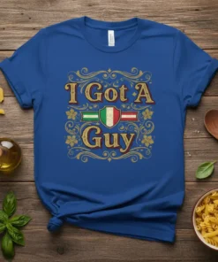 I Got A Guy t-shirt with Italian flag shield graphic and decorative scrollwork, celebrating Italian heritage