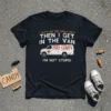 Black t-shirt with "I Gotta See The Candy First Then I Get In The Van Free Candy I'm Not Stupid"
