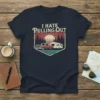 I HATE Pulling-Out t-shirt design with vintage camper, car, and sunset graphic