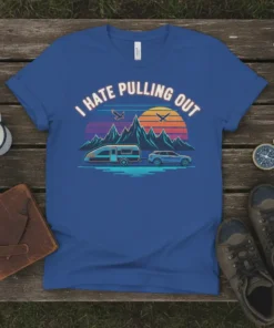 I Hate Pulling Out t-shirt design featuring a camper, SUV, mountains, and sunset graphic