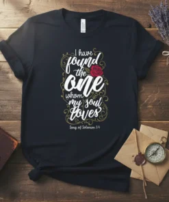 I have found the one whom my soul loves scripture quote with a red rose and ornate gold border on